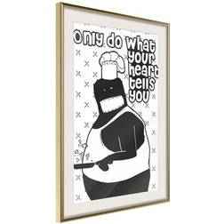 Arkiio Affisch Only Do What Your Heart Tells You [Poster] 30x45 Poster